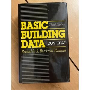 Basic Building Data by Don Graf 3rd Edition. H/C Dust Jacket. 1985